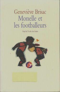 Geneviève BRISAC : Monelle et les footballeurs
