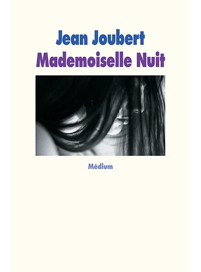 Jean JOUBERT : Mademoiselle Nuit