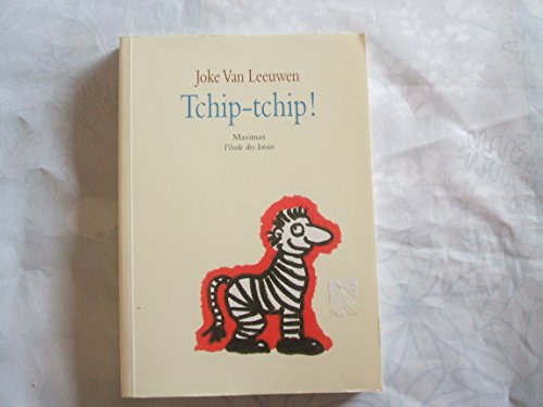 Joke VAN LEEUWEN : Tchip-tchip !