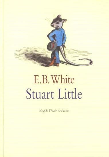 E.b. WHITE : Stuart Little