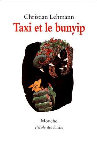 Christian LEHMANN : Taxi et le bunyip