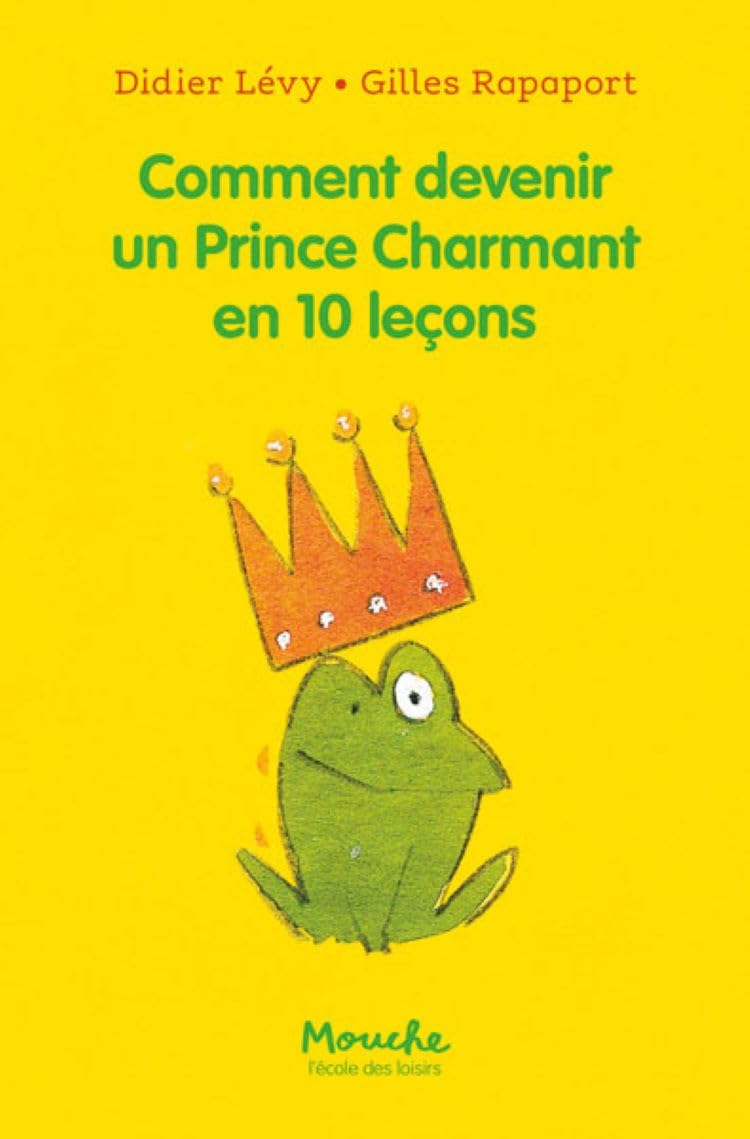 Didier LÉVY : Comment devenir un Prince Charmant en 10 leçons