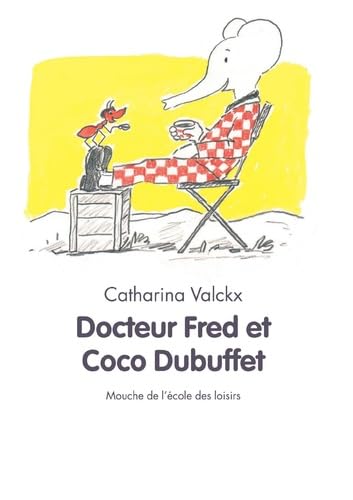 Catharina VALCKX : Docteur Fred et Coco Dubuffet