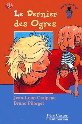 Jean-loup CRAIPEAU : Le dernier des ogres