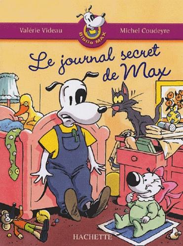 Valérie VIDEAU : Le journal secret de Max