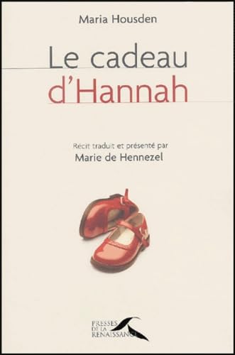 Maria HOUSDEN : Le cadeau d&rsquo;Hannah