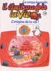 Albert BARILLÉ : Il était une fois la vie 19 L&rsquo;origine de la vie 1