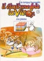 Albert BARILLÉ : Il était une fois la vie 2 La peau