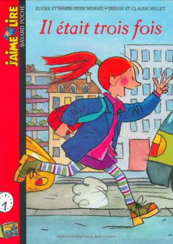 Elvire et marie-aude MURAIL : Il était trois fois