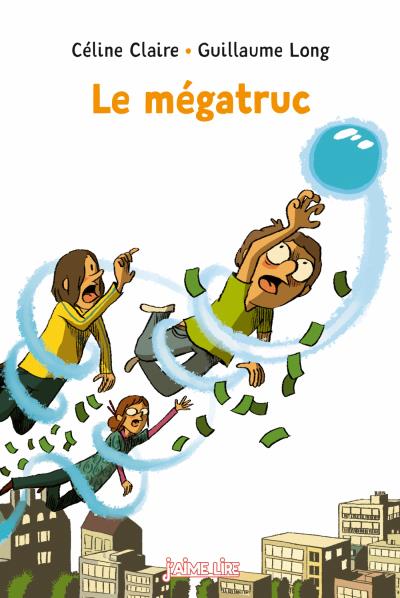 Claire CELINE : Le mégatruc