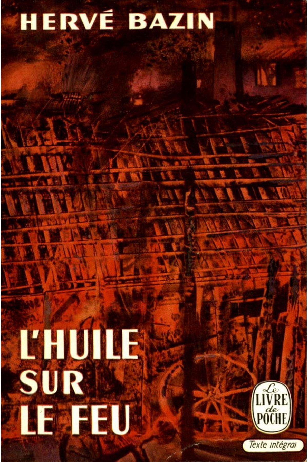 Hervé BAZIN : L’huile sur le feu