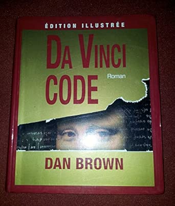 Dan BROWN : Da Vinci code illustré