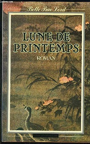 Bette BAO LORD : Lune de printemps