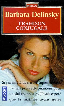 Barbara DELINSKY : Trahison conjugale