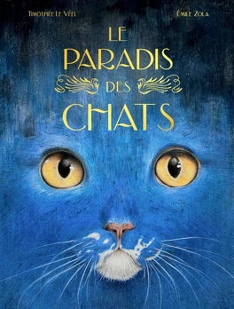 Emile ZOLA : Le paradis des chats
