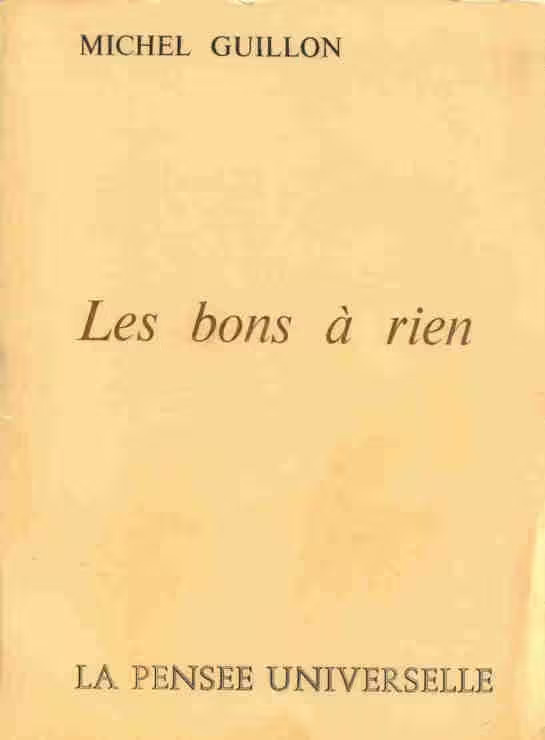 Michel GUILLON : Les bons à rien