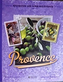 Nathalie BUCSEK : Cuisine de nos régions Provence