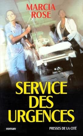Marcia ROSE : Service des urgences