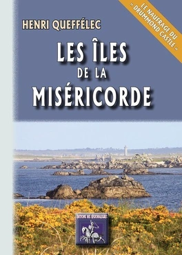 Henri QUEFFELEC : Les îles de la miséricorde