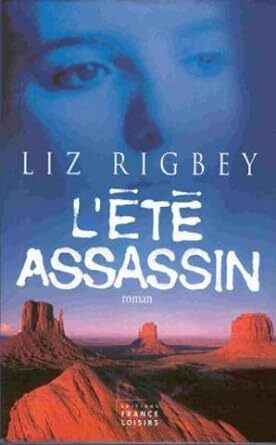 Liz RIGBEY : L&rsquo;été assassin
