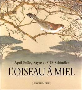 April pulley SAYRE : L&rsquo;oiseau à miel