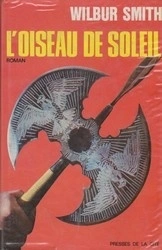 Wilbur SMITH : L&rsquo;oiseau de soleil