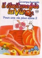 Albert BARILLÉ : Il était une fois la vie 33 Pour une vie plus saine 2