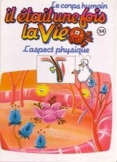 Albert BARILLÉ : Il était une fois la vie 34 L&rsquo;aspect physique