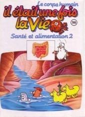 Albert BARILLÉ : Il était une fois la vie 36 Santé et alimentation 2