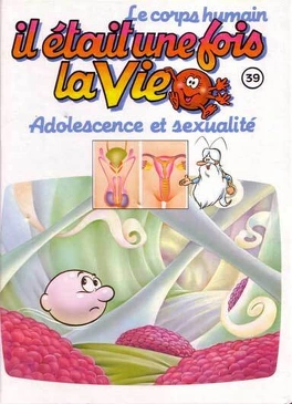 Albert BARILLÉ : Il était une fois la vie 39 Adolescence et sexualité