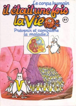 Albert BARILLÉ : Il était une fois la vie 41 Prévenir et combattre la maladie2