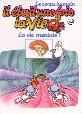 Albert BARILLÉ : Il était une fois la vie 42 La vie mentale1