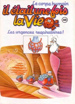 Albert BARILLÉ : Il était une fois la vie 48 Les urgences respiratoires 1