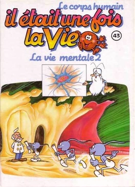 Albert BARILLÉ : Il était une fois la vie 43 La vie mentale 2