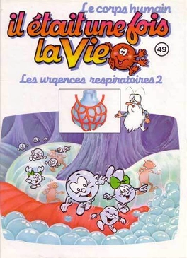 Albert BARILLÉ : Il était une fois la vie 49 Les urgences respiratoires 2