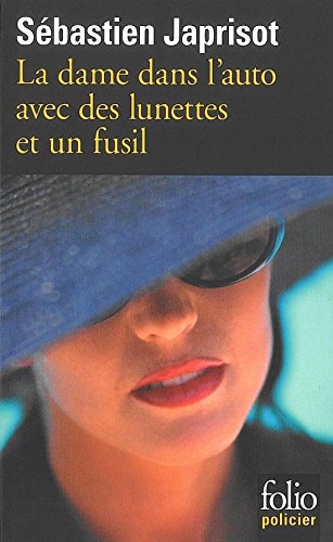 Sébastien JAPRISOT : La dame dans l&rsquo;auto