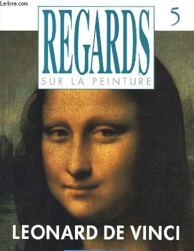 Gaspare DE FIORE : Léonard de Vinci
