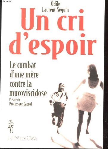 Odile LAUREN-SEGUIN : Un cri d&rsquo;espoir