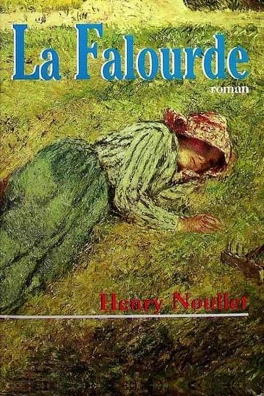 Henri NOULLET : La Falourde