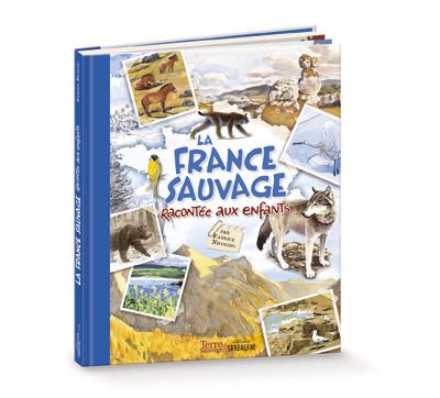 Fabrice NICOLINO : La France Sauvage racontée aux enfants