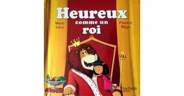 Marc LEVY : Heureux comme un roi