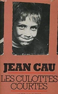 Jean CAU : Les culottes courtes