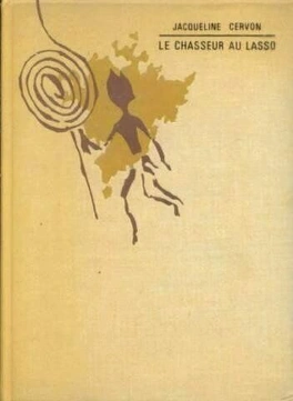 Jacqueline CERVON : Le chasseur au lasso