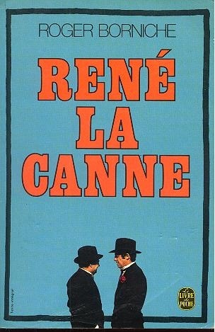 Roger BORNICHE : René la canne