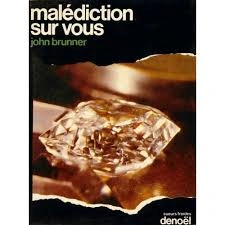 John BRUNNER : Malédiction sur vous