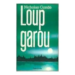 Nicholas CONDÉ : Loup-garou