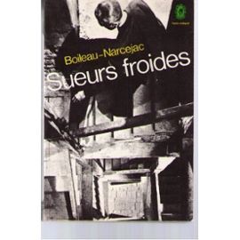 BOILEAU-NARCEJAC : Sueurs froides