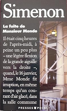 Georges SIMENON : La fuite de Monsieur Monde