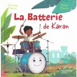 Katherine PANCOL : La batterie de Karan
