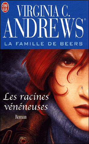 Virginia C. ANDREWS : La famille De Beers Tome 3 : Les racines vénéneuses